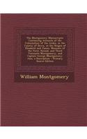 The Montgomery Manuscripts: Containing Accounts of the Colonization of the Ardes, in the County of Down, in the Reigns of Elizabeth and James. Mem