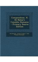 Compendium. H. de Balzac's Comedie Humaine - Primary Source Edition