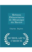 Notions Élémentaires de Mécanique Du Navire - Scholar's Choice Edition