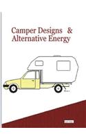 Camper Designs and Alternative Energy