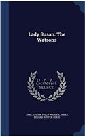 Lady Susan. The Watsons