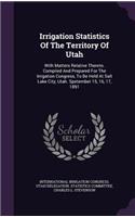 Irrigation Statistics Of The Territory Of Utah