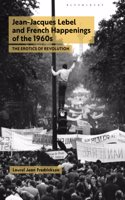 Jean-Jacques Lebel and French Happenings of the 1960s