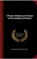 3 Papers Relating to Claims to the Earldom of Dysart