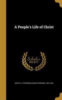 A People's Life of Christ