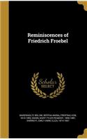 Reminiscences of Friedrich Froebel