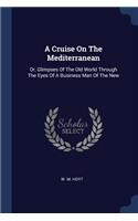 A Cruise On The Mediterranean