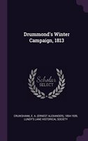 Drummond's Winter Campaign, 1813