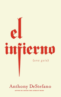 El Infierno: Una Guía