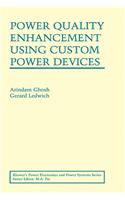 Power Quality Enhancement Using Custom Power Devices