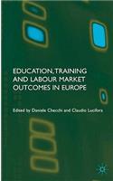 Education, Training and Labour Market Outcomes in Europe