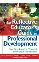 Reflective Educator's Guide to Professional Development