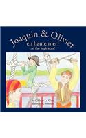 Joaquin & Olivier En Haute Mer!
