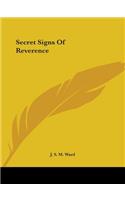 Secret Signs Of Reverence