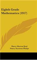 Eighth Grade Mathematics (1917)