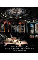 201 Hymn Tune Prelude Miniatures