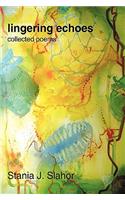 Lingering Echoes: Collected Poems