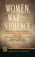 Women, War, and Violence [2 Volumes]