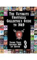 Ultimate Unofficial Collector's Guide to D&D: Volume Three: Advanced D&D 1st Edition