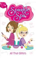 All That Glitters: Volume 1(Sparkle Spa)