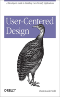 User-Centered Design: A Developer's Guide to Building User-Friendly Applications(English)