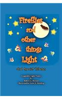 Fireflies and Other Things Light