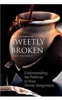 Sweetly Broken