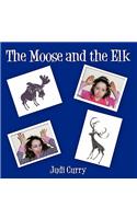 The Moose and the Elk