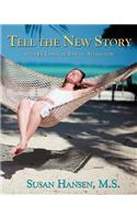 Tell the New Story