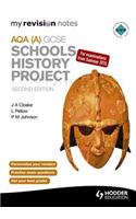 My Revision Notes AQA GCSE Schools History Project 2nd Edition