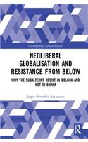 Neoliberal Globalisation and Resistance from Below