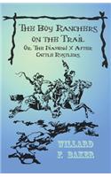 Boy Ranchers on the Trail; Or, the Diamond X After Cattle Rustlers