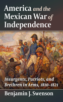 America and the Mexican War of Independence