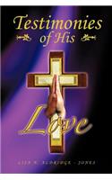 Testimonies of His Love