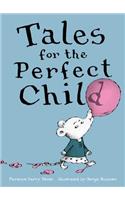 Tales for the Perfect Child