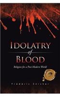 Idolatry of Blood