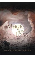 Magic and Loss