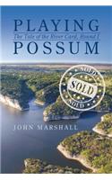 Playing Possum: The Tale of the River Card, Round I(English)
