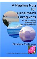 Healing Hug for Alzheimer's Caregivers