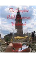The Complete Polish Grammar Workbook