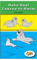 Baby Seal Learns to Swim: (Rosen Real Readers: Stem and Steam Collection)