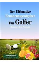 Der Ultimative Ernahrungsratgeber Fur Golfer: Maximiere Dein Potenzial