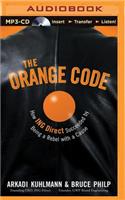 Orange Code: How Ing Direct Succeeded by Being a Rebel with a Cause