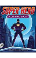 Super Hero Coloring Book