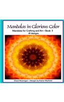 Mandalas in Glorious Color