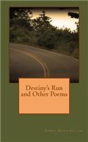 Destiny's Run and Other Poems
