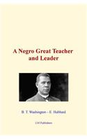 Negro Great Teacher and Leader