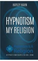 Hypnotism My Religion