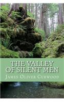 The Valley of Silent Men (English Edition)