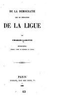 De la démocratie chez les prédicateurs de la Ligue